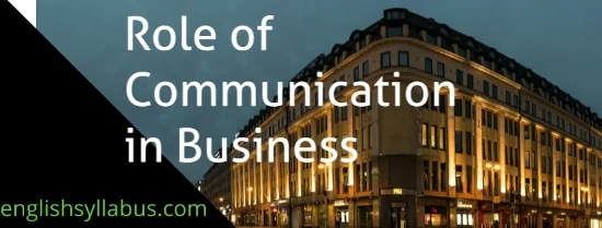 Role of Communication in Business