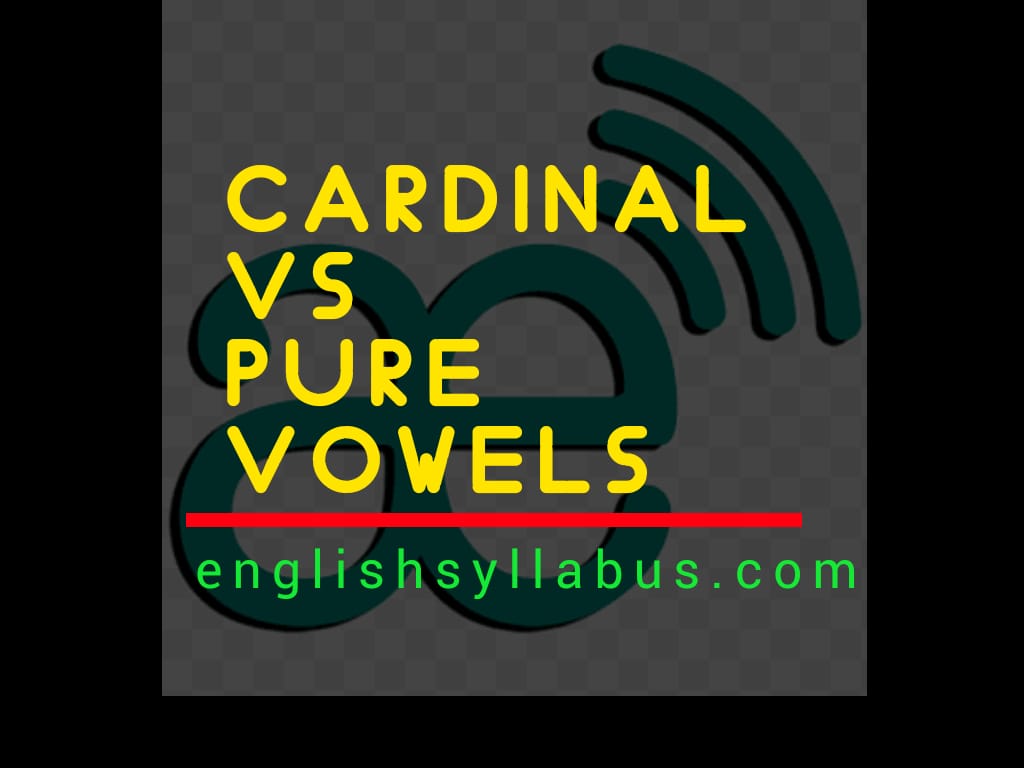 Cardinal vs Pure Vowels