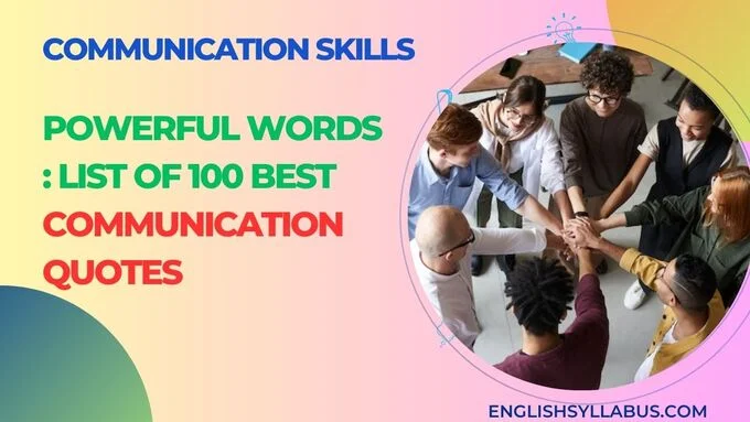 Powerful Words Top 100 Best Communication Quotes