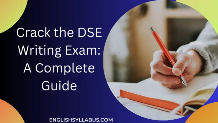 Crack the DSE Writing Exam: A Complete Guide