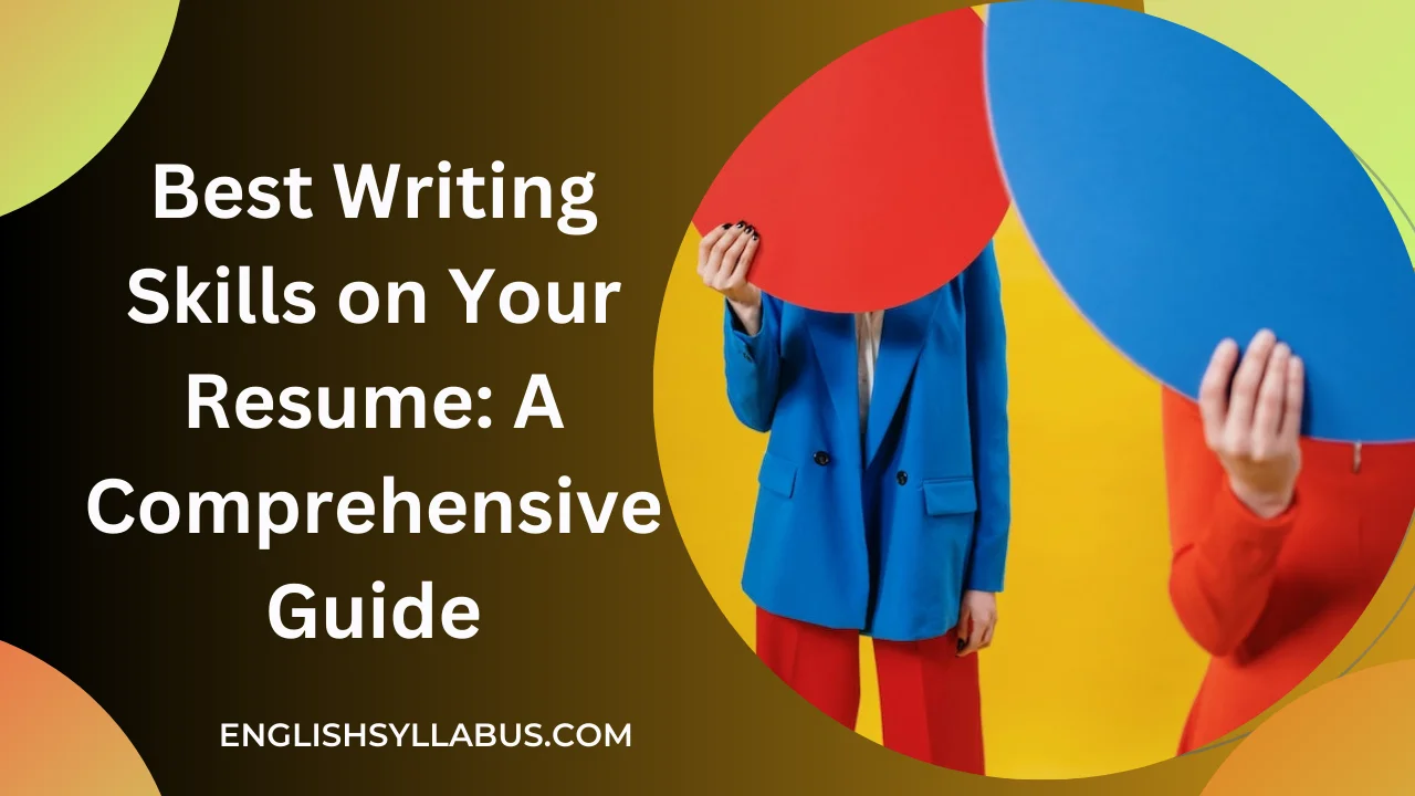 Best Writing Skills on Your Resume